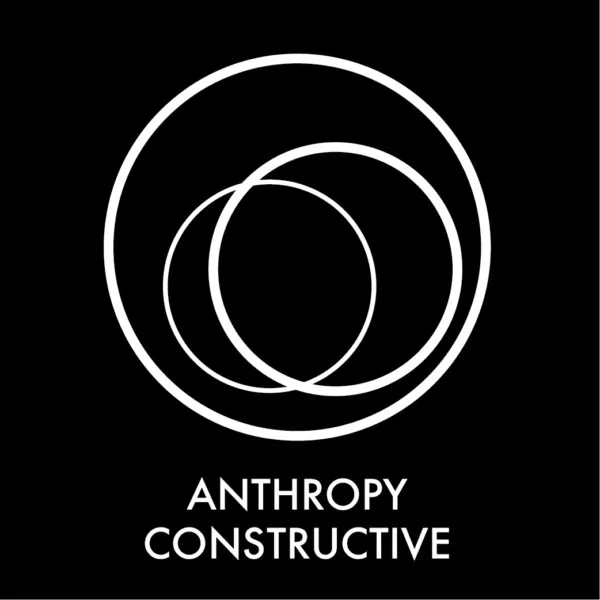 Anthropy Constructive